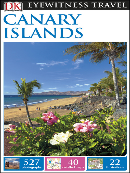 Title details for DK Eyewitness Travel Guide Canary Islands by DK Travel - Available